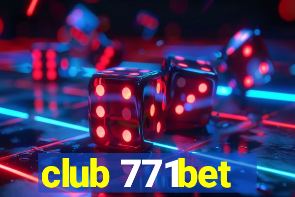 club 771bet